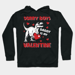 Dinosaur Sorry Boys Daddy is My Valentine Valentines Day Gifts for Girls Kids Hoodie